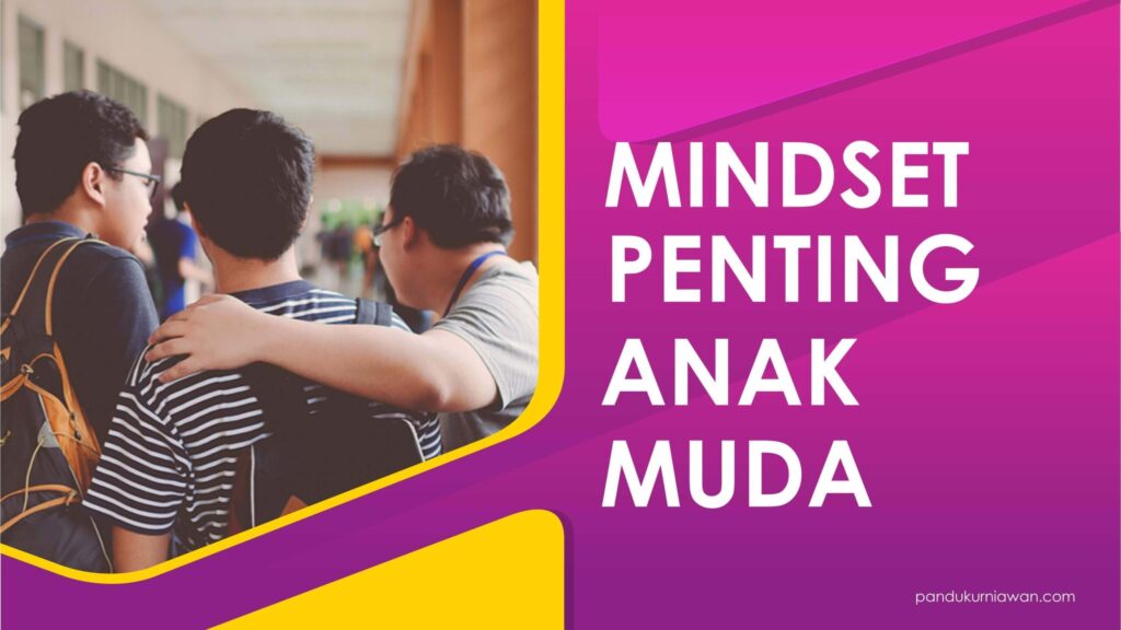 Mindset Anak Muda - Pandu Kurniawan