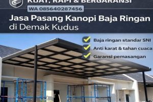 Jasa Pasang Kanopi Baja Ringan di Demak Kudus
