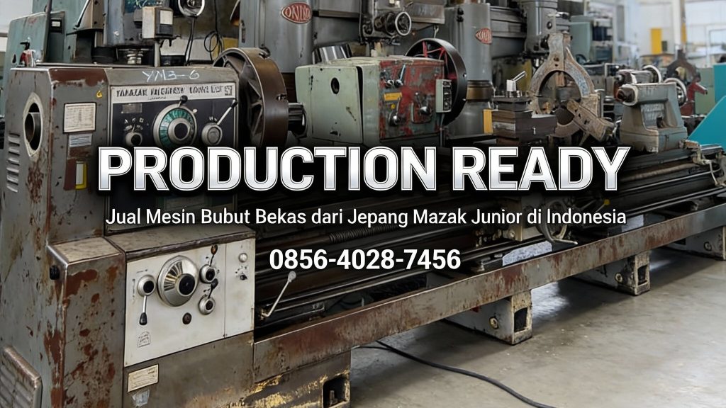 Production Ready | 0856-4028-7456 Jual Mesin Bubut Bekas dari Jepang Mazak Junior di Indonesia