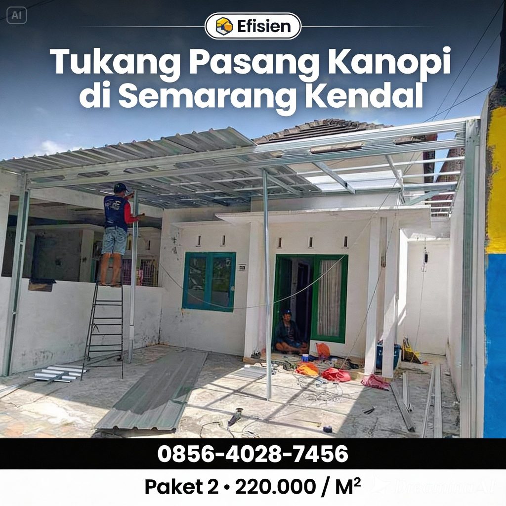 Efisien 0856-4028-7456 Tukang Pasang Kanopi Murah di Semarang Kendal