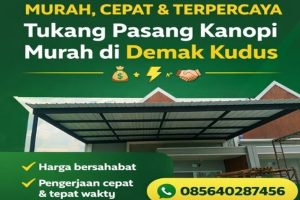 Tukang Pasang Kanopi Murah di Demak Kudus