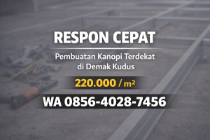 Respon Cepat 0856-4028-7456 | Harga Pembuatan Kanopi Terdekat di Demak Kudus