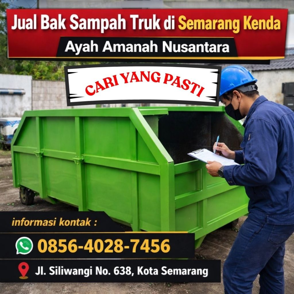 ARI YANG PASTI! 0856-4028-7456 Jual Bak Sampah Truk di Semarang Kendal - Ayah Amanah Nusantara