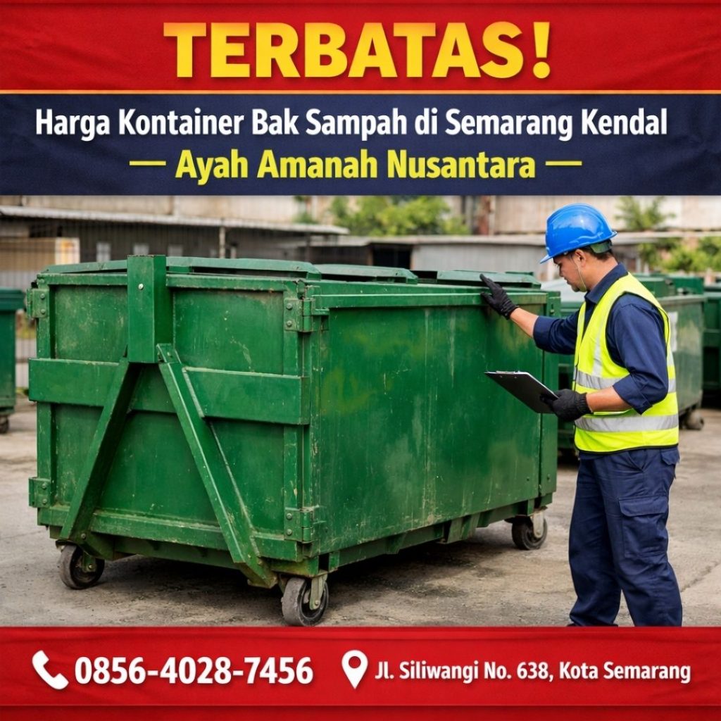 TERBATAS ! 0856-4028-7456 Harga Kontainer Bak Sampah di Semarang Kendal - Ayah Amanah