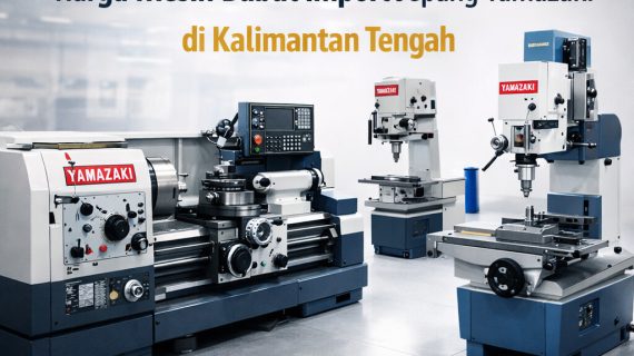 Berkualitas 0822-4334-9962 | Harga Mesin Bubut Import Jepang Yamazaki di Kalimantan Tengah – Ana Machinery