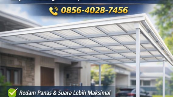 TERJANGKAU ! 0856-4028-7456 Biaya Pemasangan Kanopi Alderon Terbaik di Kudus Pati