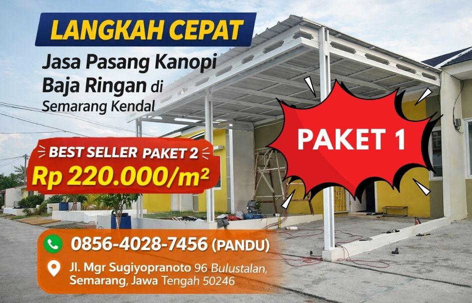 LANGKAH CEPAT 0856-4028-7456 Jasa Pasang Kanopi Baja Ringan di Semarang Kendal