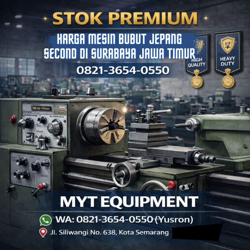 LAGI NYARI HARGA ? 0821-3654-0550 Harga Mesin Bubut Jepang Second di Surabaya Jawa Timur MYT Equipment