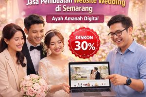 DISKON TERBARU ! 0856-4028-7456 Jasa Pembuatan Website Wedding di Semarang – Ayah Amanah Digital