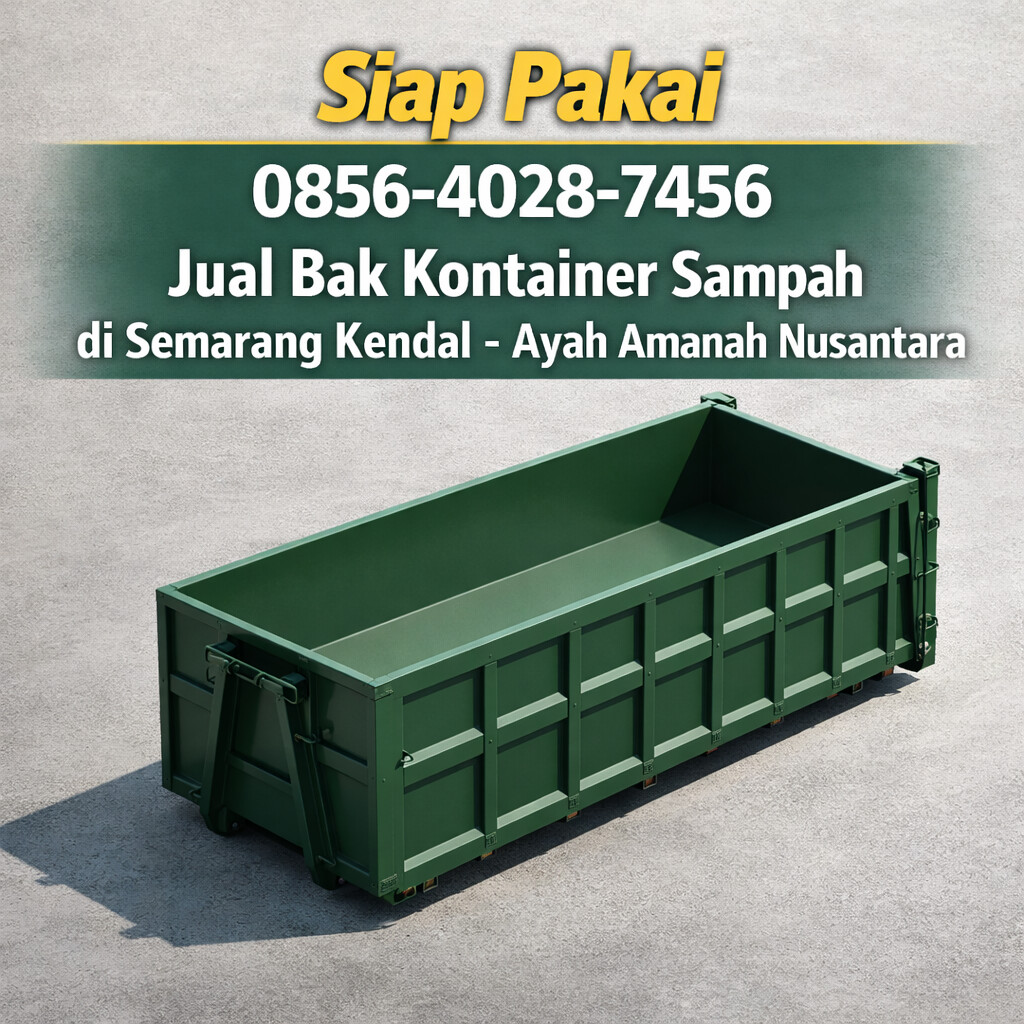 Siap Pakai 0856-4028-7456 Jual Bak Kontainer Sampah di Semarang Kendal - Ayah Amanah Nusantara