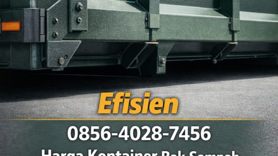 Efisien 0856-4028-7456 Harga Kontainer Bak Sampah di Semarang Kendal – Ayah Amanah