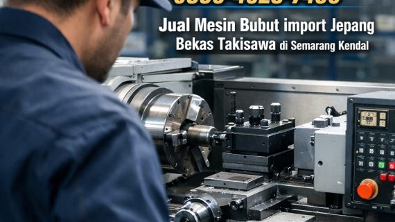Unggulan 0856-4028-7456 Jual Mesin Bubut Import Jepang Bekas Takisawa di Semarang Kendal