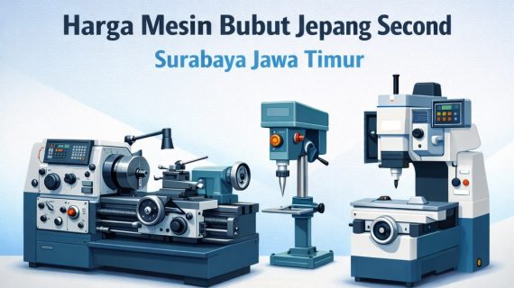 Ekonomis | 0821-3654-0550 – Harga Mesin Bubut Jepang Second di Surabaya Jawa Timur MYT Equipment