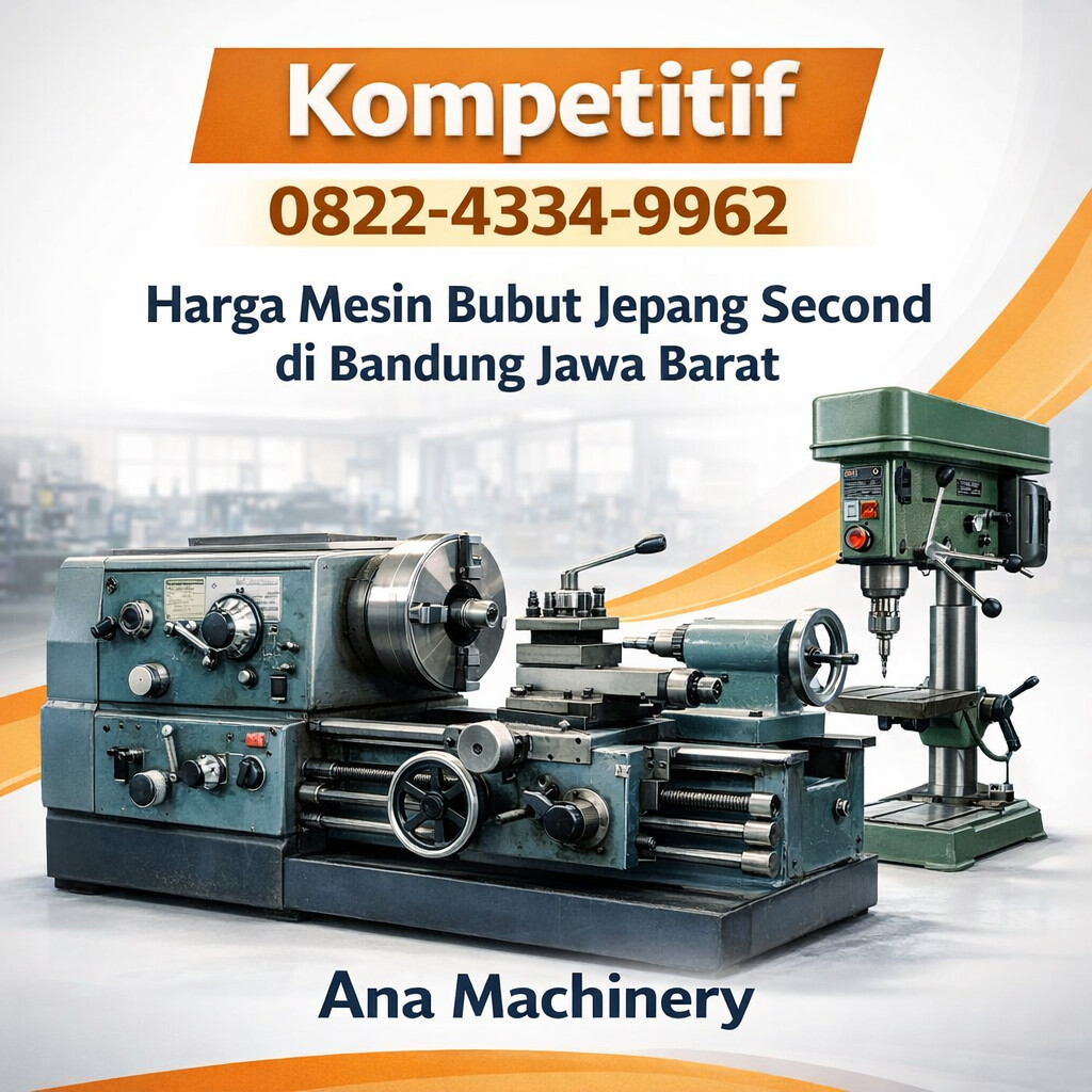 Kompetitif 0822-4334-9962 Harga Mesin Bubut Jepang Second di Bandung Jawa Barat Ana Machinery