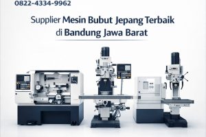 Profesional 0822-4334-9962 Supplier Mesin Bubut Jepang Terbaik di Bandung Jawa Barat Ana Machinery