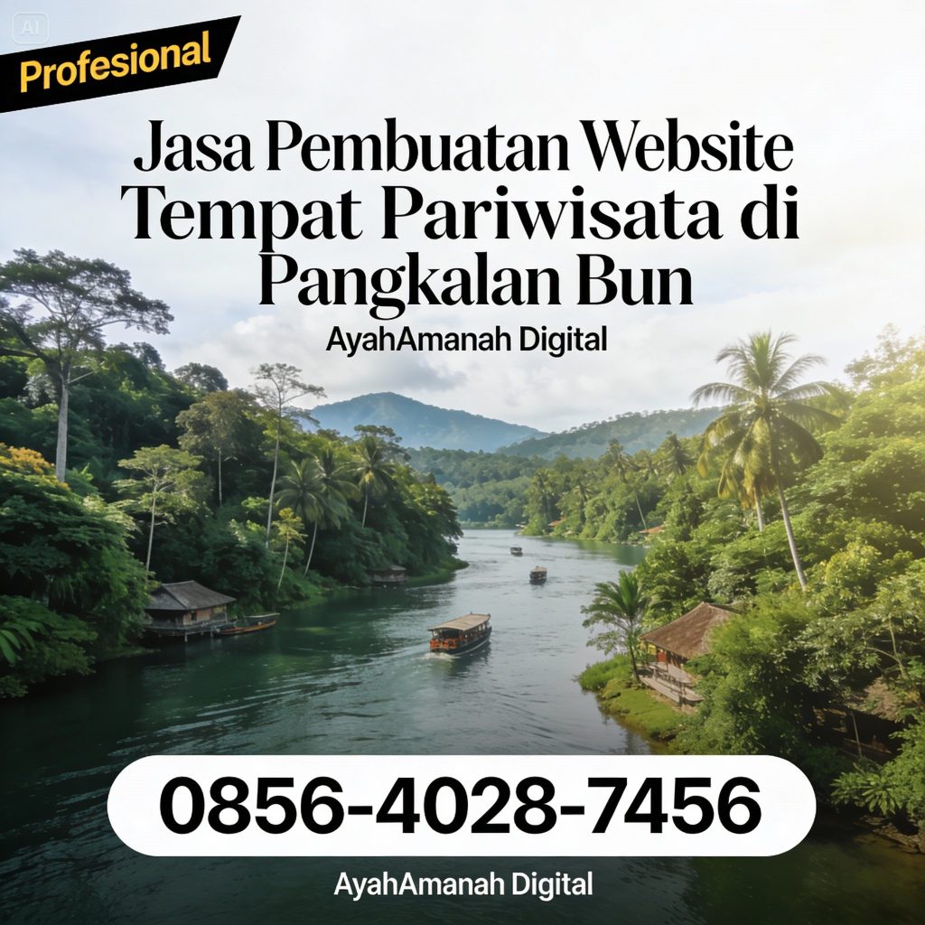 Profesional | 0856-4028-7456 | Jasa Pembuatan Website Tempat Pariwisata di Pangkalan Bun AyahAmanah Digital