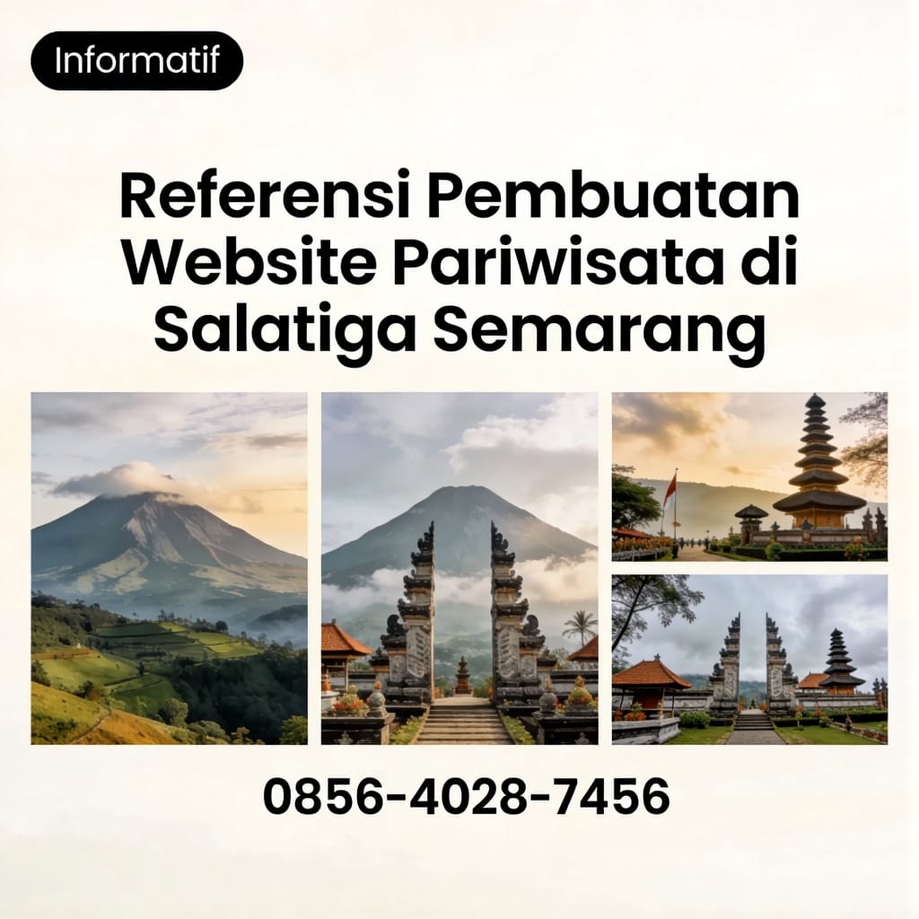 Informatif | 0856-4028-7456 | Referensi Pembuatan Website Pariwisata di Salatiga Semarang AyahAmanah Digital