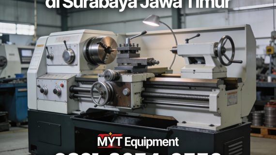 Terdaftar 0856-4028-7456 Supplier Mesin Bubut Jepang di Surabaya Jawa Timur MYT Equipment