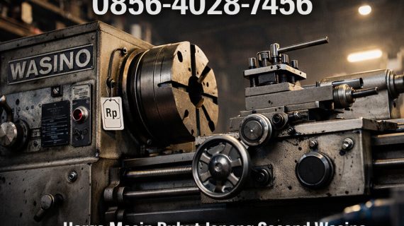 NEGO 0856-4028-7456 Harga Mesin Bubut Jepang Second Wasino di Kalimantan Tengah – MYT Equipment