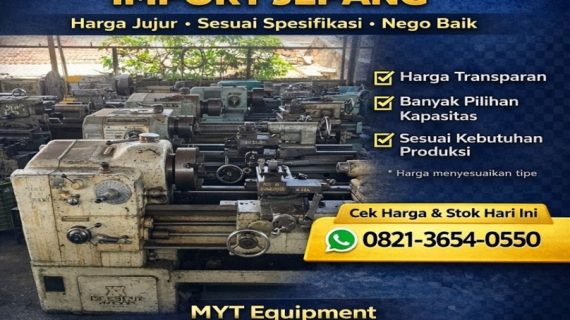 0821-3654-0550 | Harga Mesin Bubut Import Jepang di Semarang