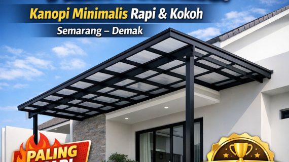 Jasa Pasang Canopy Minimalis di Semarang – Demak