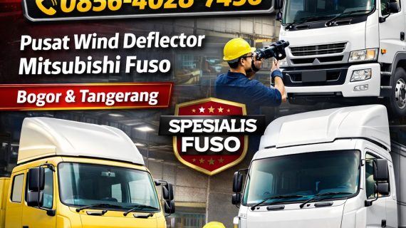 SPESIAL FUSO! 0856-4028-7456 Pusat Wind Deflector Mitsubishi Fuso di Bogor Tangerang