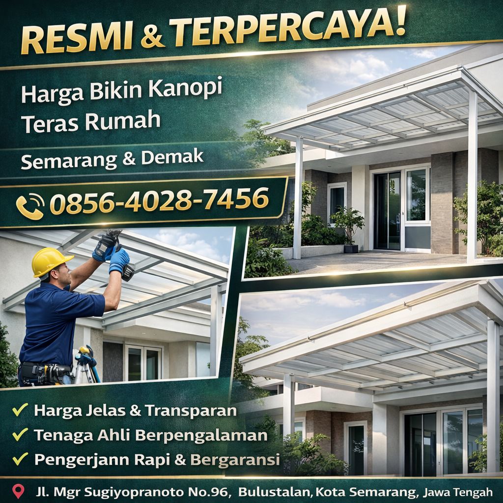 TENAGA AHLI! 0856-4028-7456 Jasa Pasang Canopy Minimalis di Semarang & Demak