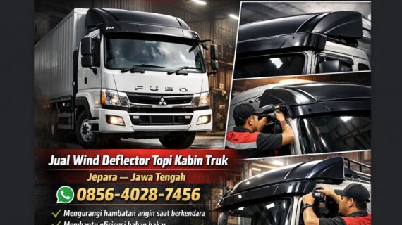 PUSAT TERPERCAYA! 0856-4028-7456 Jual Wind Deflector Topi Kabin Truk di Jepara Jawa Tengah