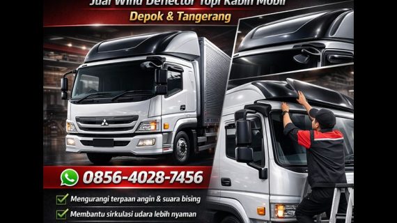 LAYANAN PROFESIONAL! 0856-4028-7456 Jual Wind Deflector Topi Kabin Mobil di Depok Tangerang