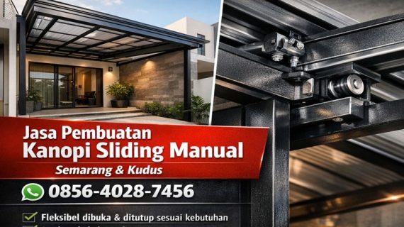 DESAIN KUAT & TAHAN LAMA! 0856-4028-7456 Jasa Pembuatan Kanopi Sliding Manual di Semarang Kudus
