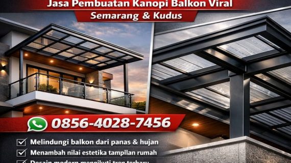 SOLUSI TERDEKAT & CEPAT! 0856-4028-7456 Jasa Pasang Kanopi Baja Ringan Terdekat di Semarang Kudus