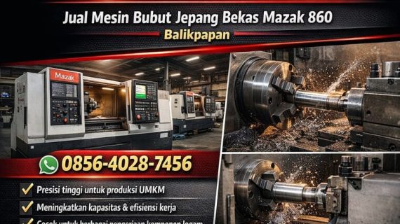 UNIT IMPOR DARI JEPANG! 0856-4028-7456 Jual Mesin Bubut Jepang Bekas Mazak 860 di Balikpapan