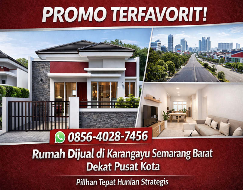 PROMO TER - FAVORIT! 0856-4028-7456 Rumah Dijual di Karangayu Semarang Barat Dekat Pusat Kota