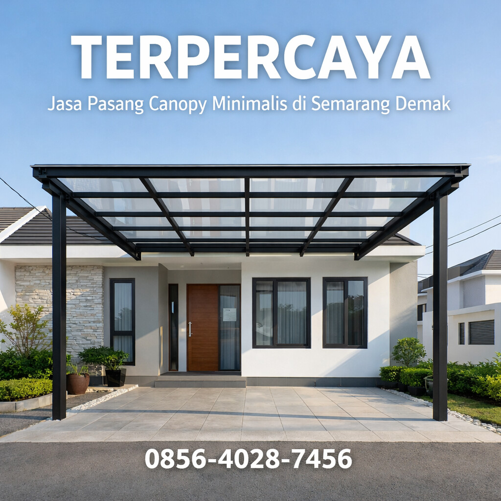 Jasa Pasang Canopy Minimalis Semarang Demak Terpercaya