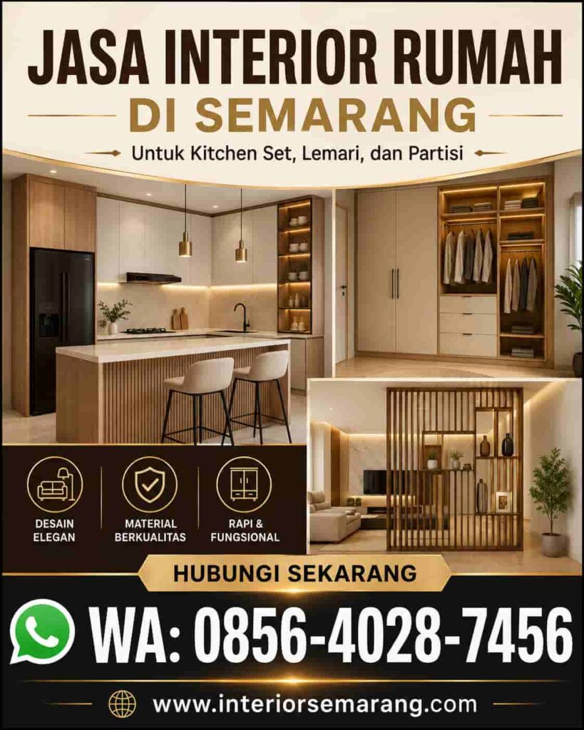 Jasa Interior Rumah di Semarang untuk Kitchen Set, Lemari, dan Partisi