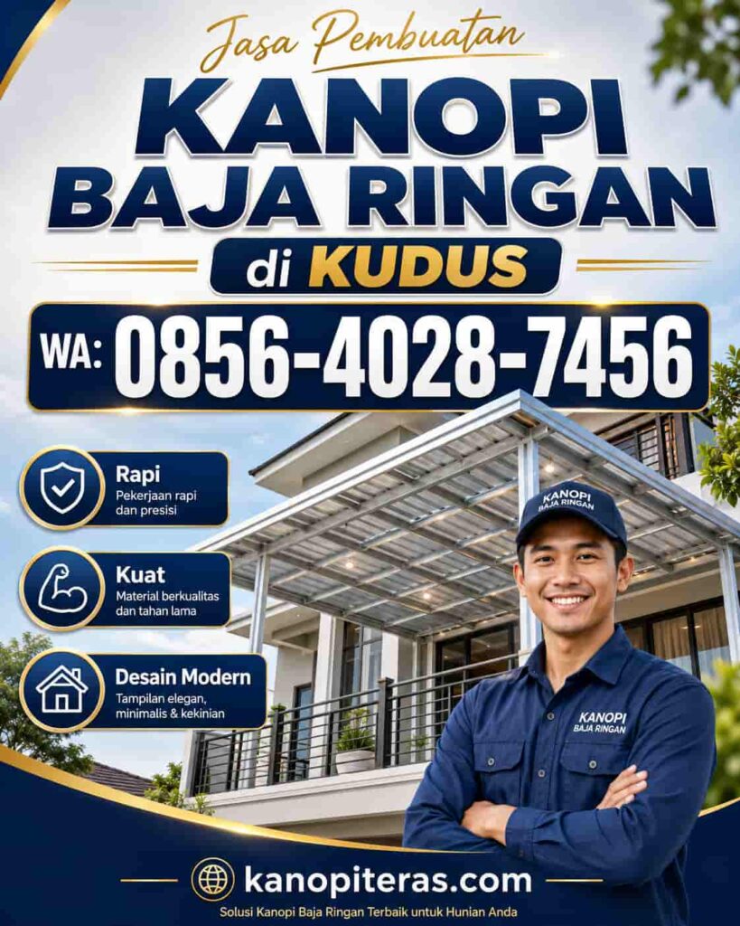Jasa Pembuatan Kanopi Baja Ringan di Kudus