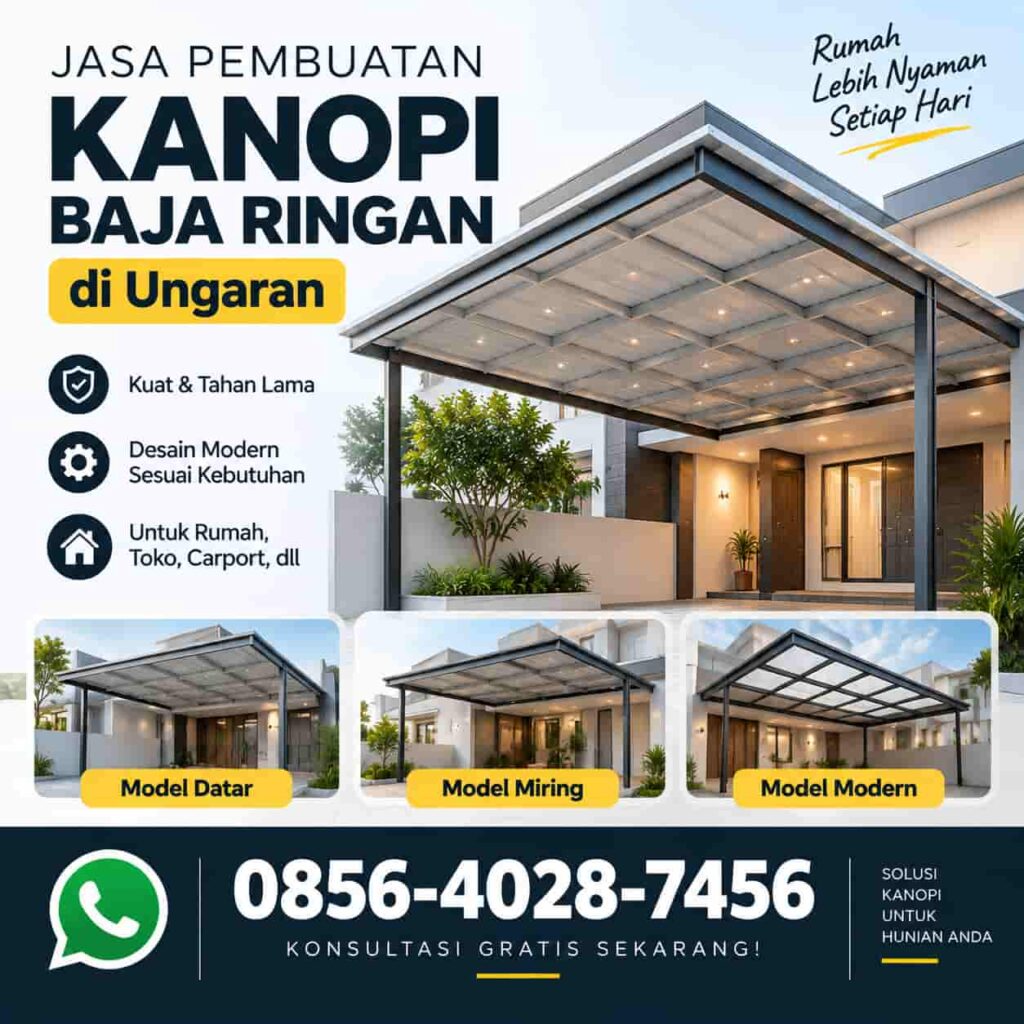 Jasa Pembuatan Kanopi Baja Ringan di Ungaran