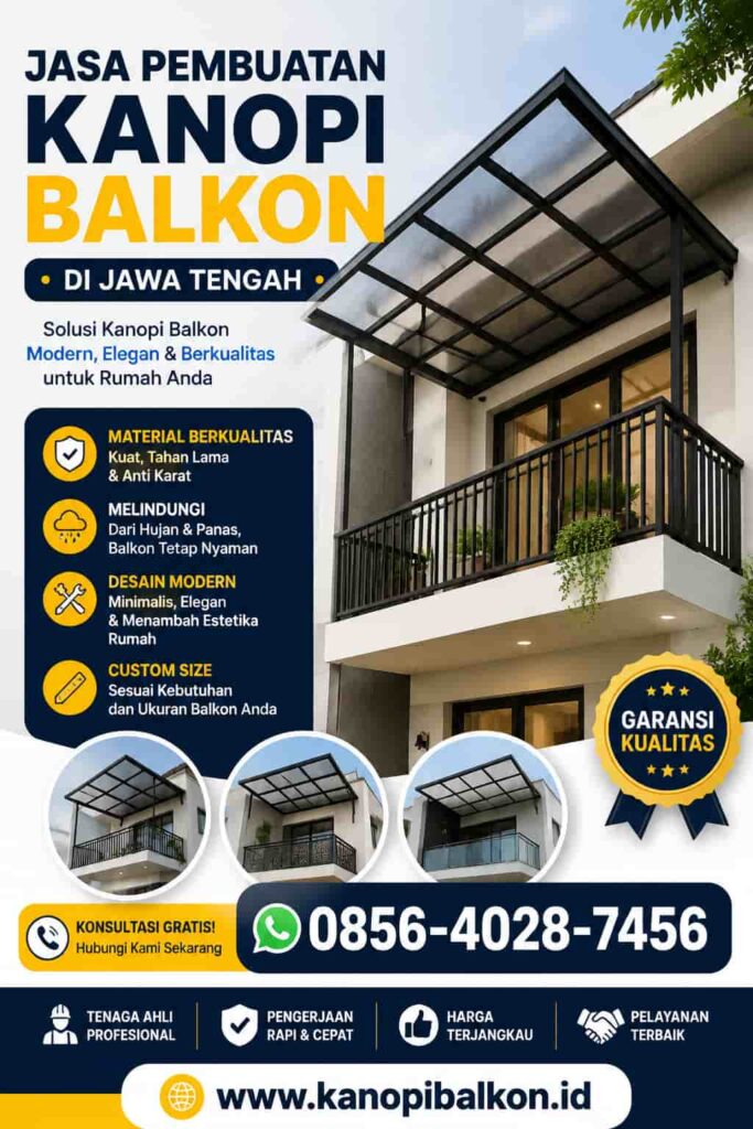 Jasa Pembuatan Kanopi Balkon di Jawa Tengah