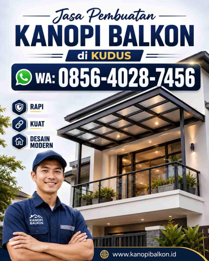 Jasa Pembuatan Kanopi Balkon di Kudus
