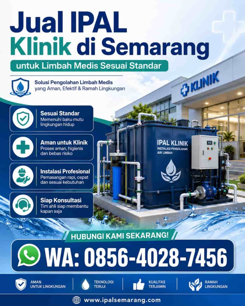 Jual IPAL Klinik di Semarang untuk Limbah Medis Sesuai Standar