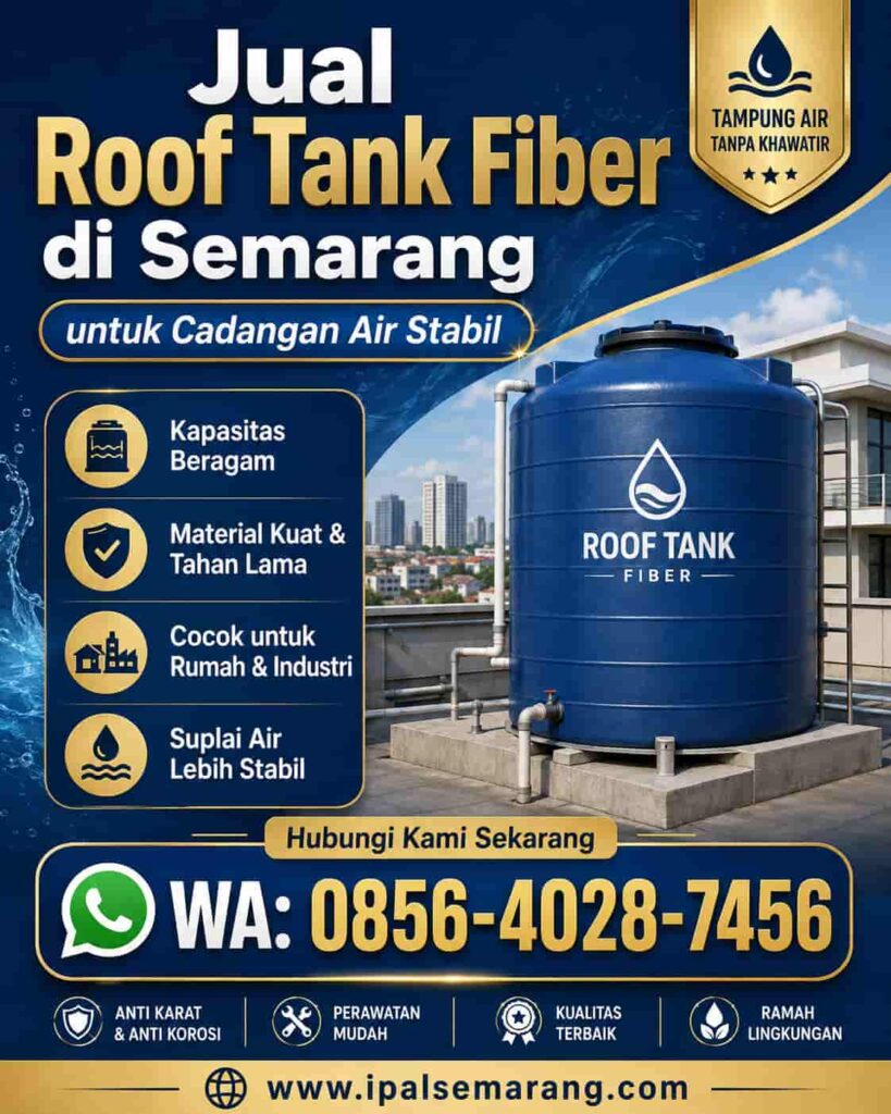Jual Roof Tank Fiber di Semarang untuk Cadangan Air Stabil