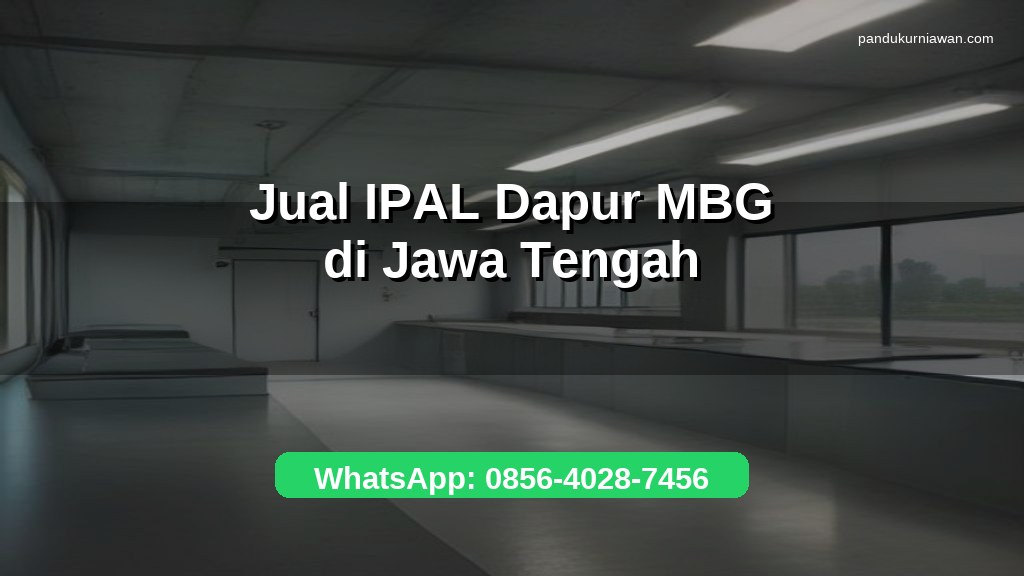 Banner jual IPAL dapur MBG di Jawa Tengah untuk dapur SPPG pesantren dengan WhatsApp 0856-4028-7456