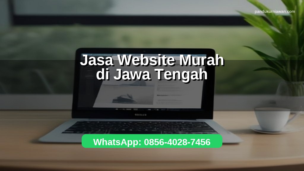Banner jasa pembuatan website murah di Jawa Tengah untuk UMKM dengan WhatsApp 0856-4028-7456
