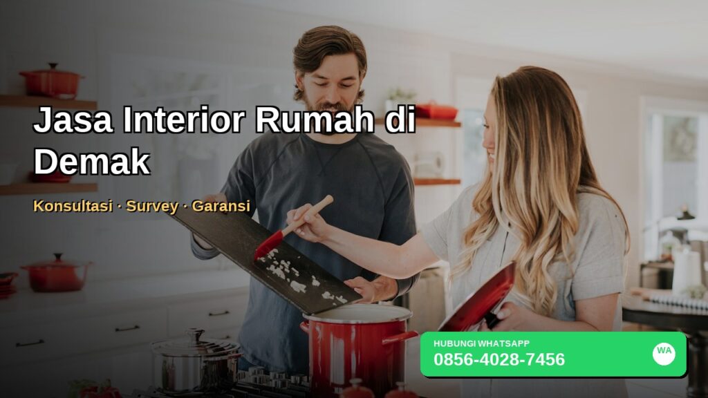 Banner jasa interior rumah di Demak dengan nomor WhatsApp 0856-4028-7456