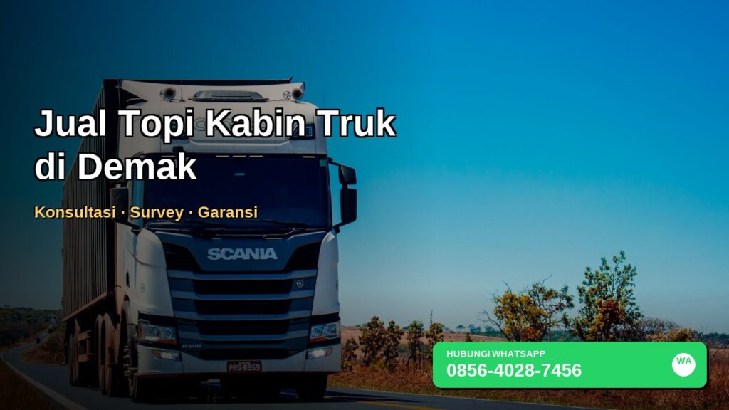 Banner jual topi kabin truk di Demak dengan nomor WhatsApp 0856-4028-7456