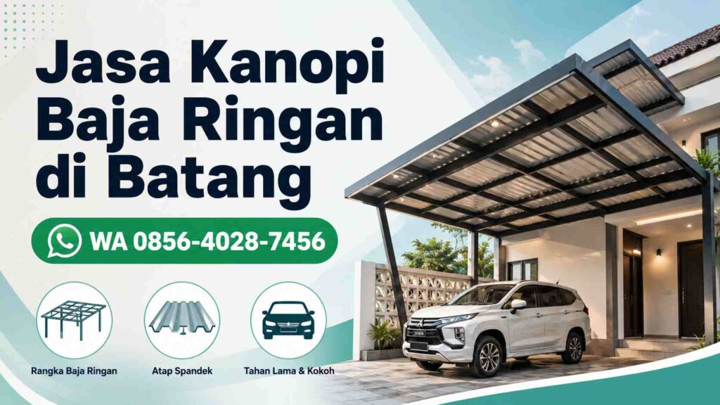 Banner jasa kanopi baja ringan di Batang dengan nomor WhatsApp 0856-4028-7456