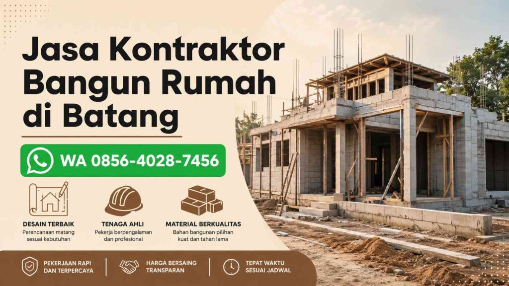 Banner jasa kontraktor bangun rumah di Batang dengan nomor WhatsApp 0856-4028-7456