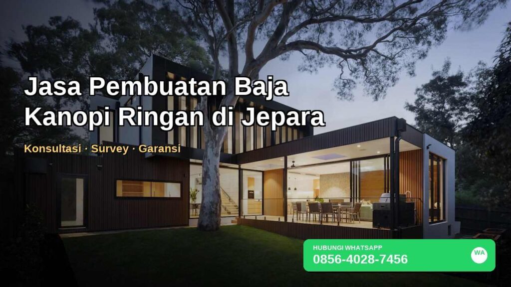 Banner jasa pembuatan kanopi baja ringan di Jepara dengan nomor WhatsApp 0856-4028-7456