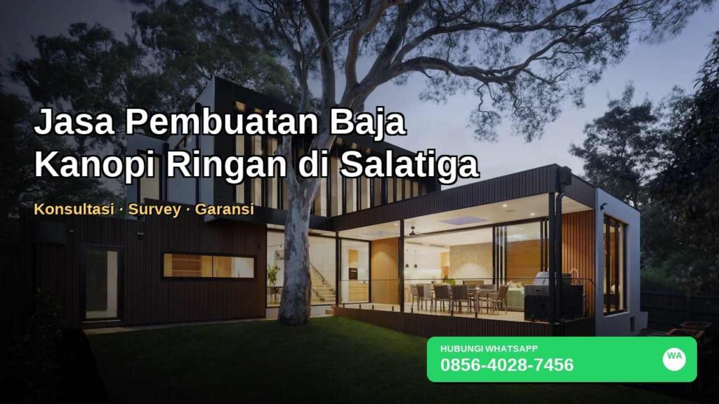 Banner jasa pembuatan kanopi baja ringan di Salatiga dengan nomor WhatsApp 0856-4028-7456