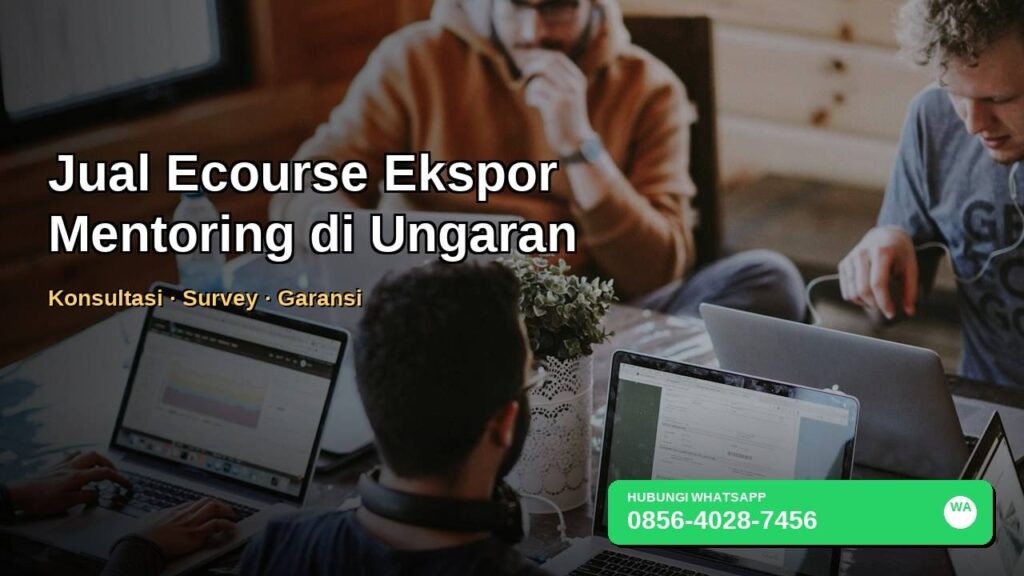 Banner jual ecourse mentoring ekspor di Ungaran untuk UMKM dengan WhatsApp 0856-4028-7456